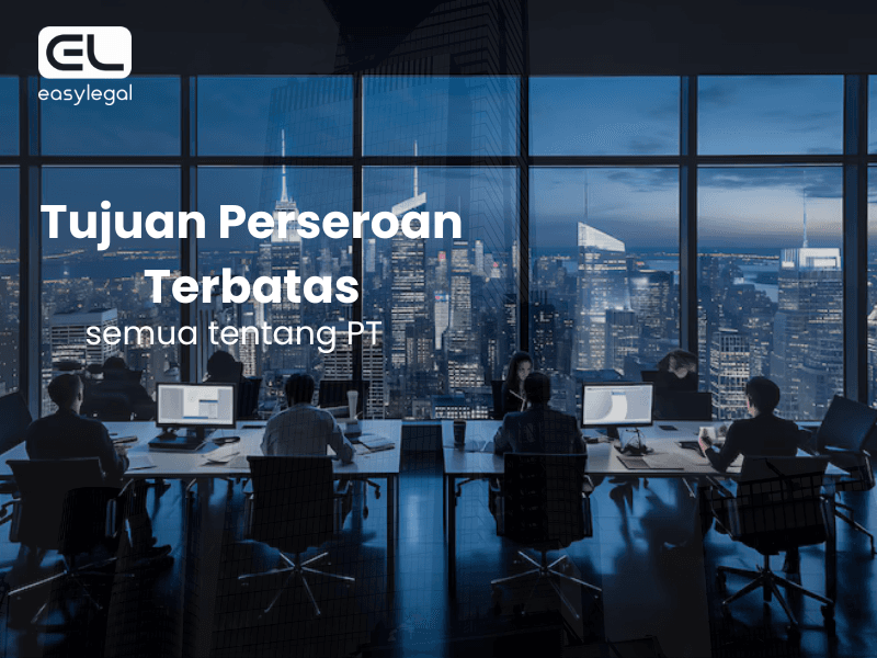 Cara Membuat Tujuan Perseroan Terbatas (PT) Dalam Dunia Bisnis