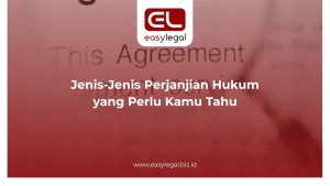 Jenis-Jenis Perjanjian Hukum
