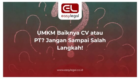 UMKM Baiknya CV atau PT? Jangan Sampai Salah Langkah!